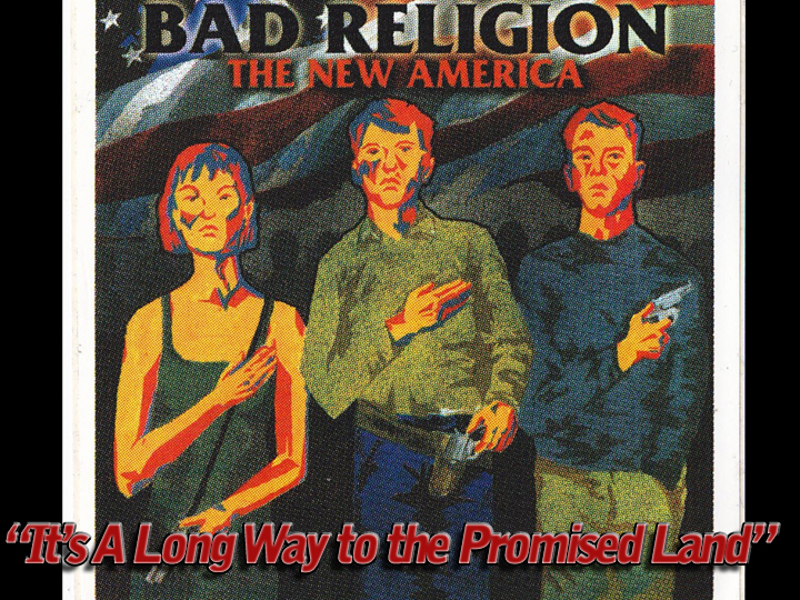 'It's a Long Way to the Promised Land' by Bad Religion