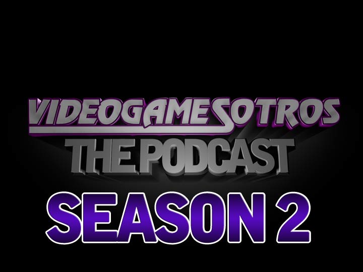 'VIDEOGAMESOTROS: The Podcast' in Talks for Season 2